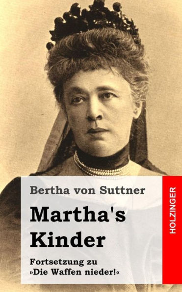 Martha's Kinder: Fortsetzung zu Die Waffen nieder!