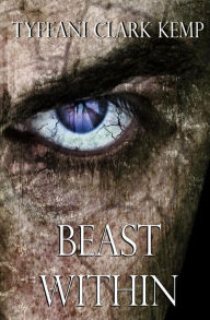 Title: Beast Within, Author: Tyffani Clark Kemp