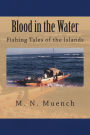 Blood in the Water: Fishing Tales of the Islands