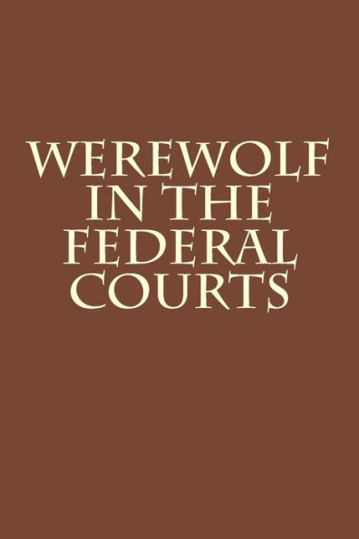 Werewolf in the Federal Courts