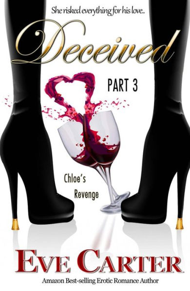 Deceived - Part 3 Chloe's Revenge