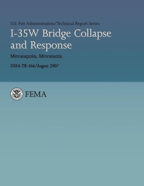 I-35W Bridge Collapse and Response- Minneapolis, Minnesota