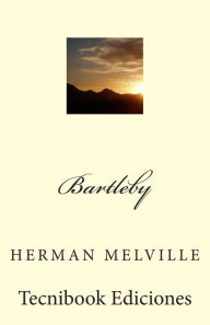 Title: Bartleby, Author: Herman Melville