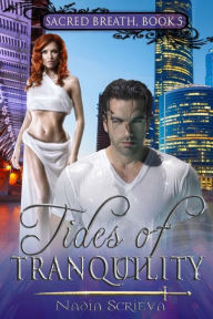 Title: Tides of Tranquility, Author: Nadia Scrieva