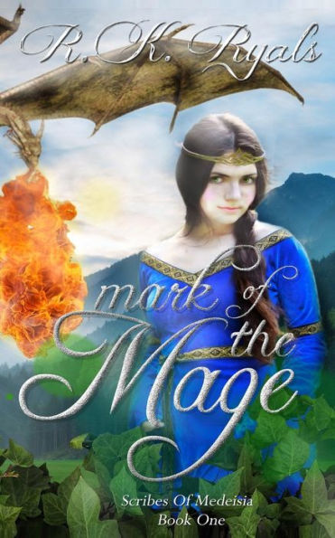 Mark of the Mage (Scribes of Medeisia Series #1)