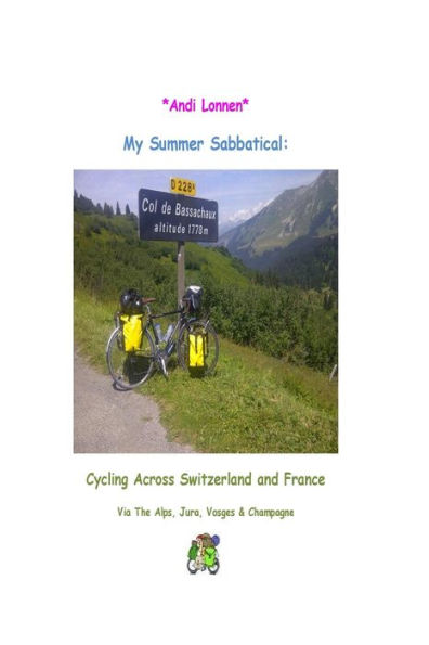 My Summer Sabbatical: Cycling Across Switzerland & France