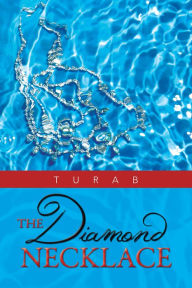 Title: The Diamond Necklace, Author: Turab