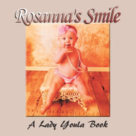 Title: Rosanna'S Smile, Author: Lady Youla