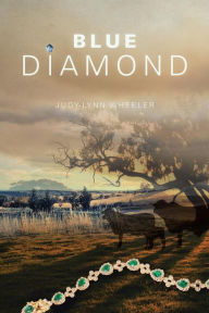 Title: Blue Diamond, Author: Judy-Lynn Wheeler