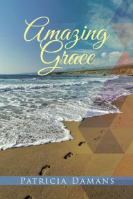 Title: Amazing Grace, Author: Patricia Damans