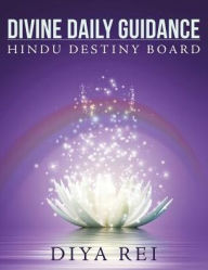 Title: Divine Daily Guidance: Hindu Destiny Board, Author: Diya Rei