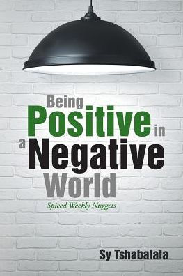 Being Positive a Negative World: Spiced Weekly Nuggets