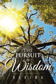 Title: The Pursuit of Wisdom, Author: Hakima