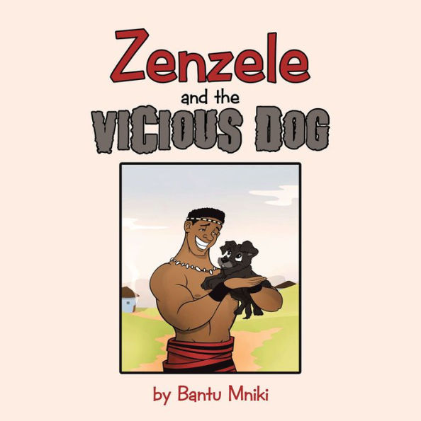 Zenzele and the Vicious Dog