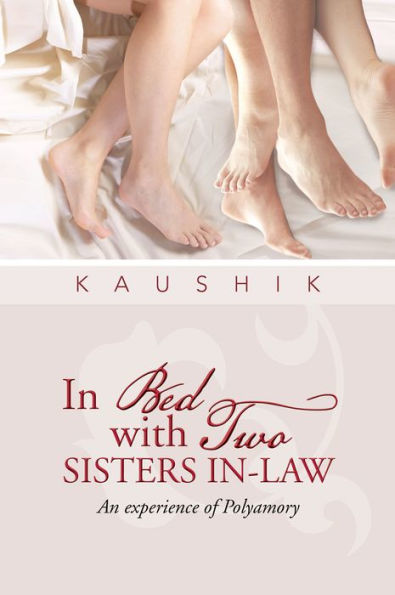 In bed with Two Sisters In-Law: An experience of Polyamory