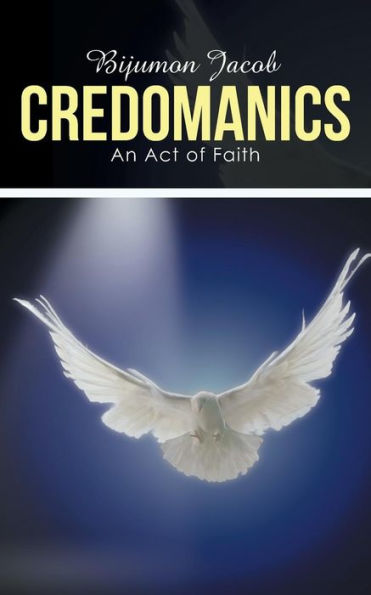 Credomanics: An Act of Faith