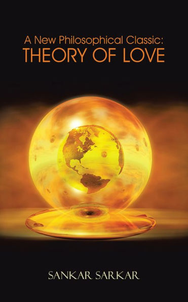 A New Philosophical Classic: THEORY OF LOVE