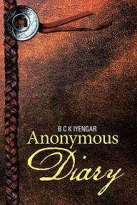 Title: Anonymous Diary, Author: B C K Iyengar