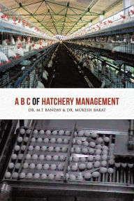 Title: A B C of Hatchery Management, Author: Dr. M.T BANDAY & Dr. MUKESH BAKAT