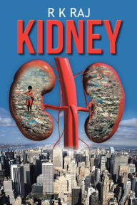 Title: Kidney, Author: R K Raj