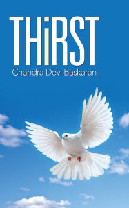 Title: THIRST, Author: Chandra Devi Baskaran