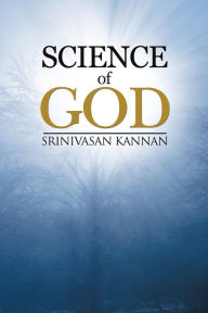 Title: Science of God, Author: Srinivasan Kannan