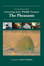 Conserving Asia's Wildlife Treasure: The Pheasants (PagePerfect NOOK Book)