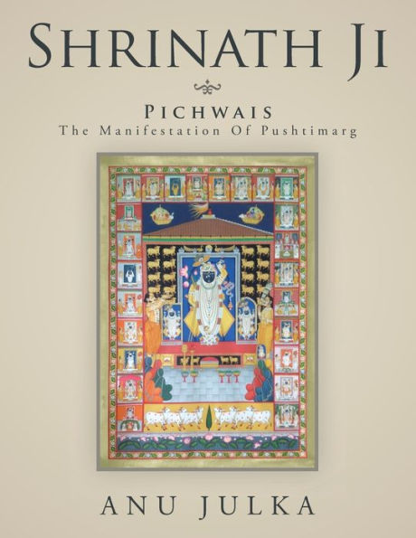 Shrinath Ji: Pichwais: The Manifestation Of Pushtimarg