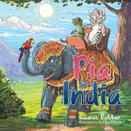 Title: Pia in India, Author: Gaurav Babbar