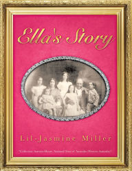 Title: Ella's Story, Author: Lil-Jasmine Miller