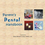 Title: Parent's Dental Handbook, Author: Reina Marica V. Arias