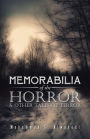 Memorabilia of the Horror & Other Tales of Terror