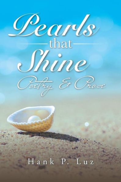 Pearls that Shine: Poetry & Prose