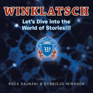 Title: Winklatsch: Let's Dive into the World of Stories!!!, Author: Rhea Sajnani