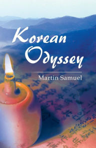 Title: Korean Odyssey, Author: Martin Samuel