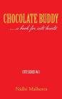 Chocolate Buddy: ....a Book for Cute Hearts