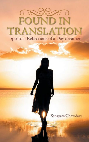Found Translation: Spiritual Reflections of a Day Dreamer