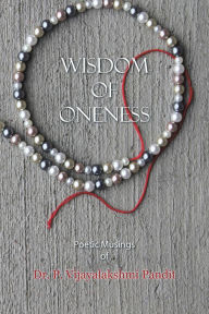 Title: Wisdom of Oneness, Author: Vijayalakshmi Pandit