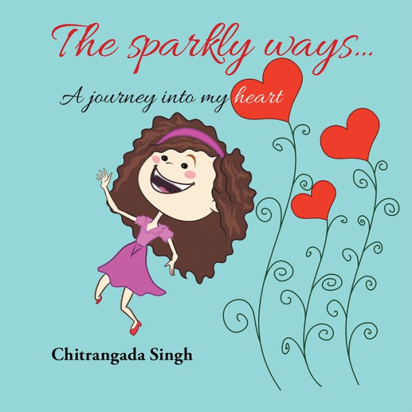 The sparkly ways ...: A journey into my heart
