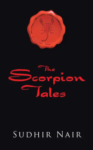 Title: The Scorpion Tales, Author: Sudhir Nair