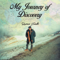 Title: My Journey Of Discovery, Author: Rattan Zutshi