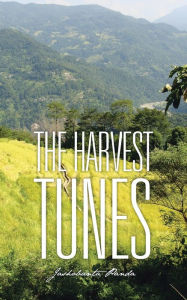 Title: The Harvest Tunes, Author: Jashobanta Panda