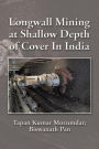 Longwall Mining at Shallow Depth of Cover In India
