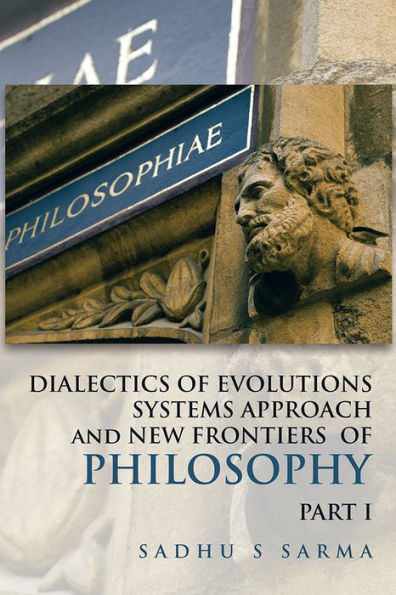 DIALECTICS OF EVOLUTIONS SYSTEMS APPROACH and NEW FRONTIERS OF PHILOSOPHY