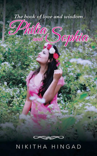 Philia and Sophia: a compilation of poems writings on love, philosophy such