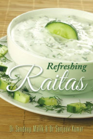 Title: Refreshing Raitas, Author: Dr Sandeep Malik