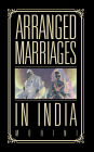 Arranged Marriages: In India