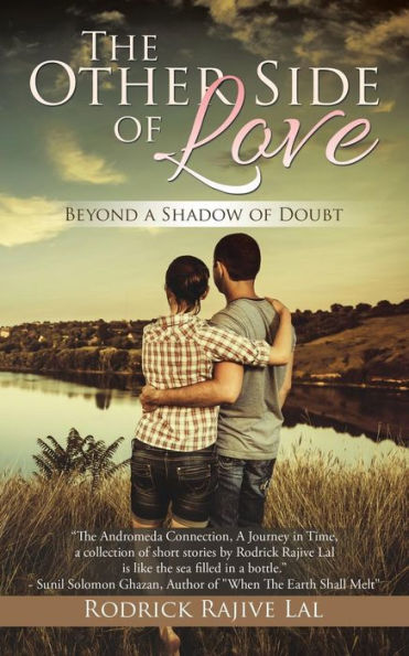 The Other Side of Love: Beyond a Shadow Doubt