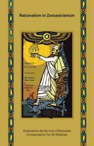 Title: Rationalism in Zoroastrianism, Author: Kersee Kabraji
