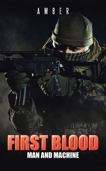 First Blood: Man and Machine